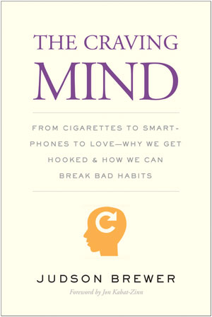 Book cover; The Craving Mind by Judson Brewer, MD, PhD