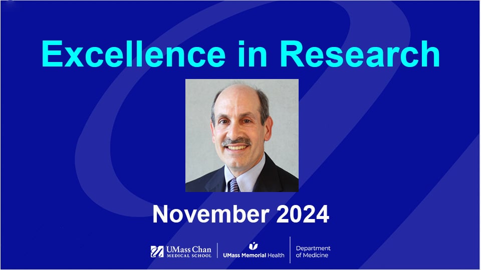  Excellence in Research, November 2024, image of Jerry Gurwitz, MD