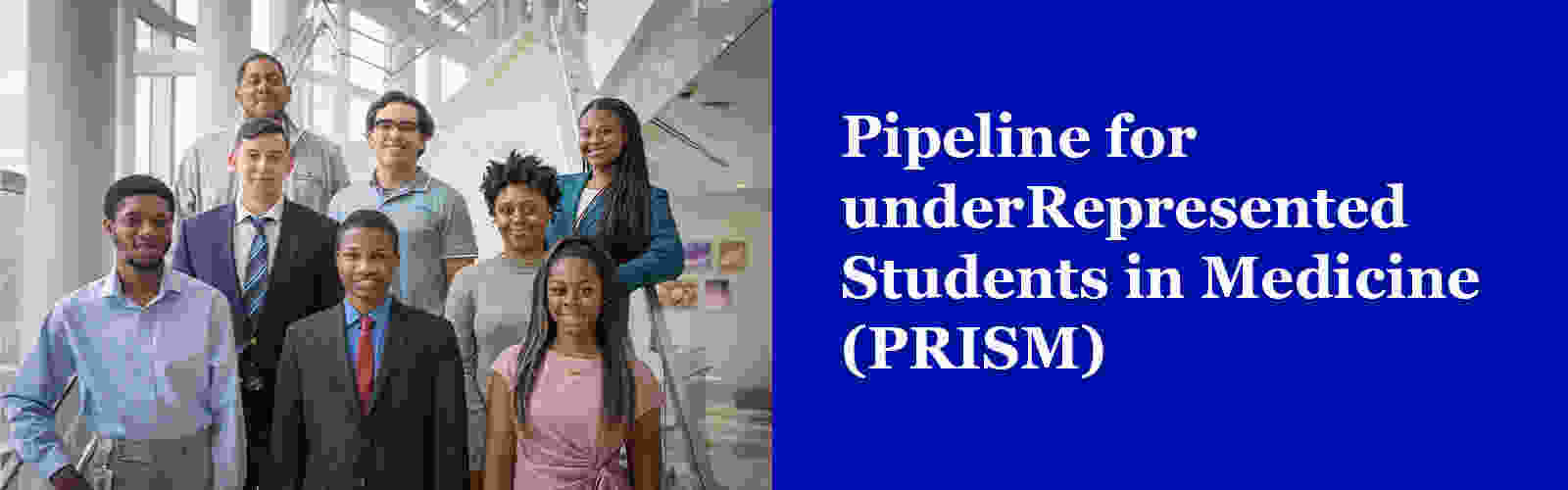 Pipeline for underRepresented Students in Medicine (PRISM), image of PRISM members