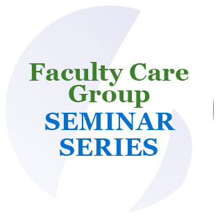 Faculty Care Group Seminar Series button