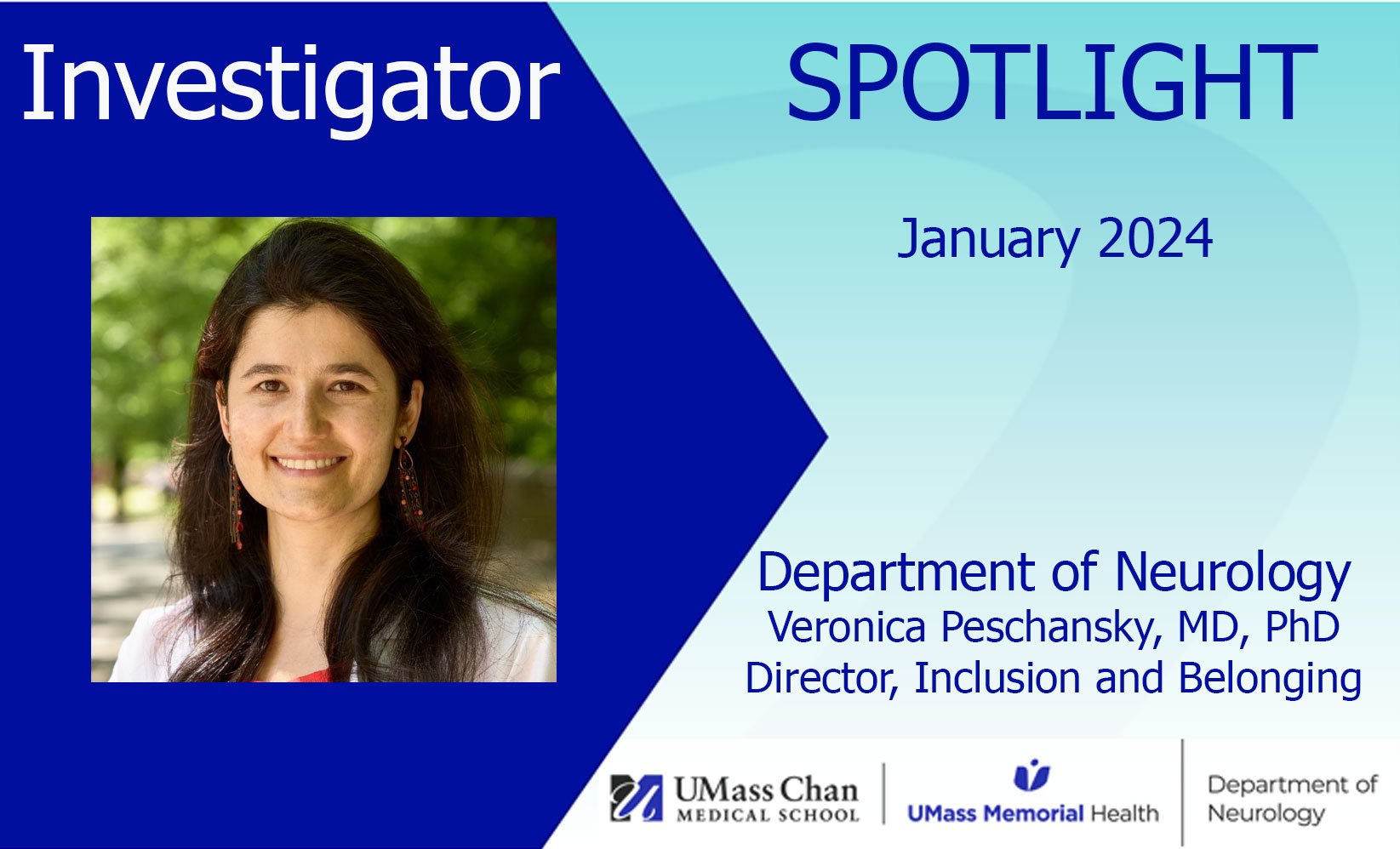 Veronica Peschansky, MD, PhD, Investigator Spotlight, Director of Inclusion and Belonging for Neurology, January 2024