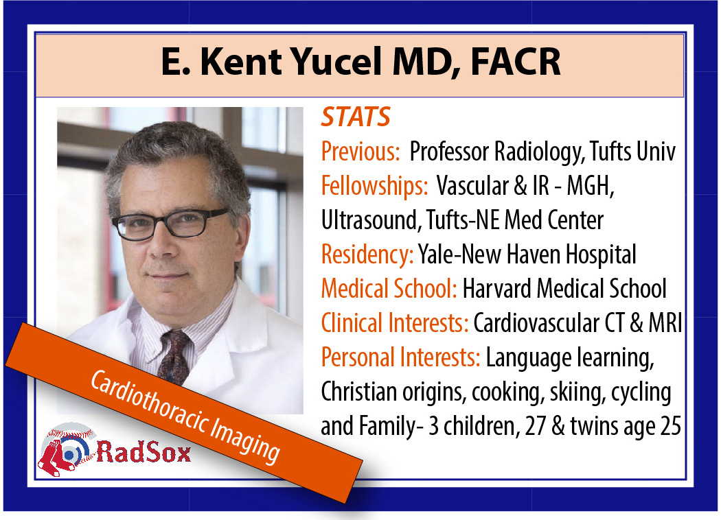 E. Kent Yucel, MD - Professor Radiology UMass Chan Medical School